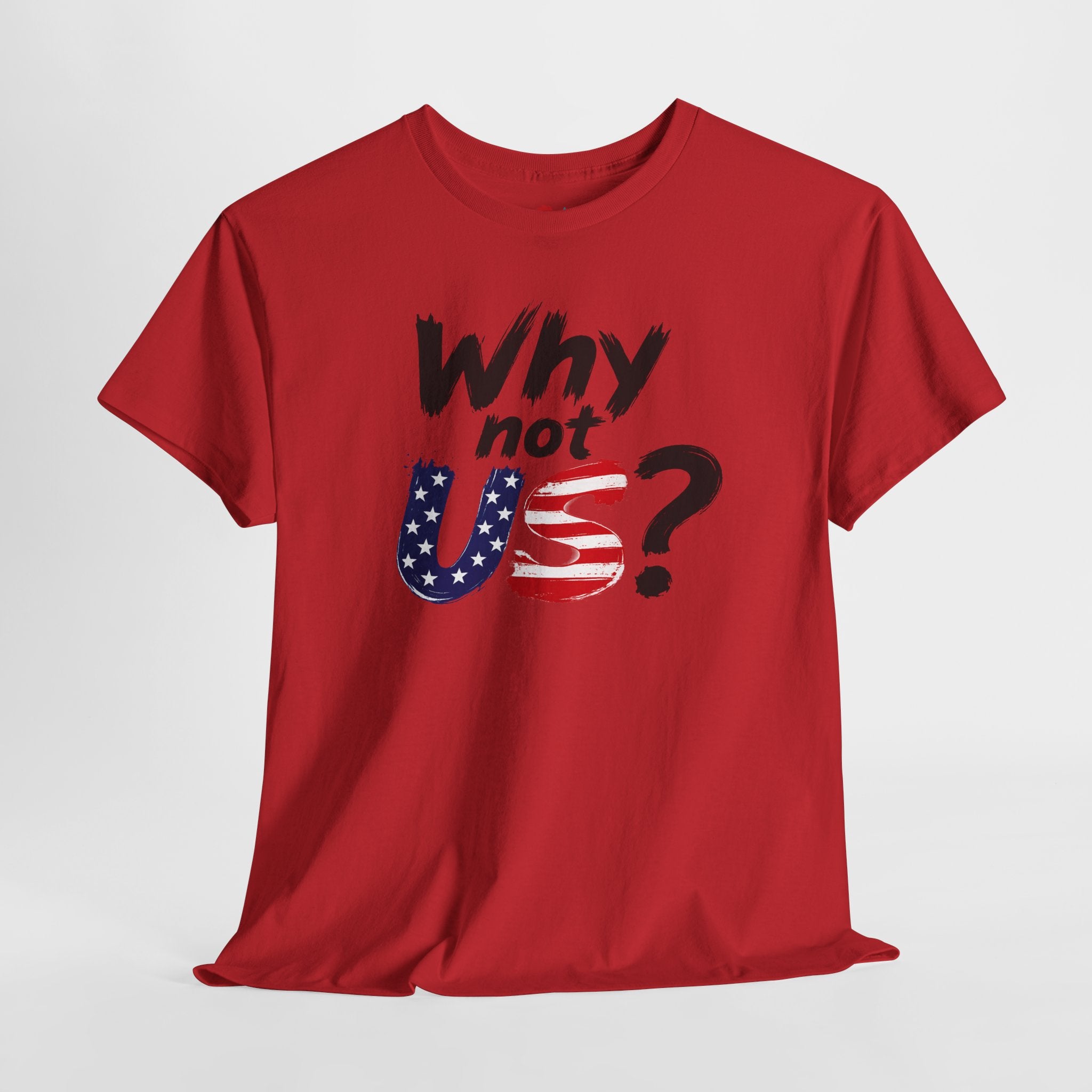 Why Not US? Patriotic Graphic Tee