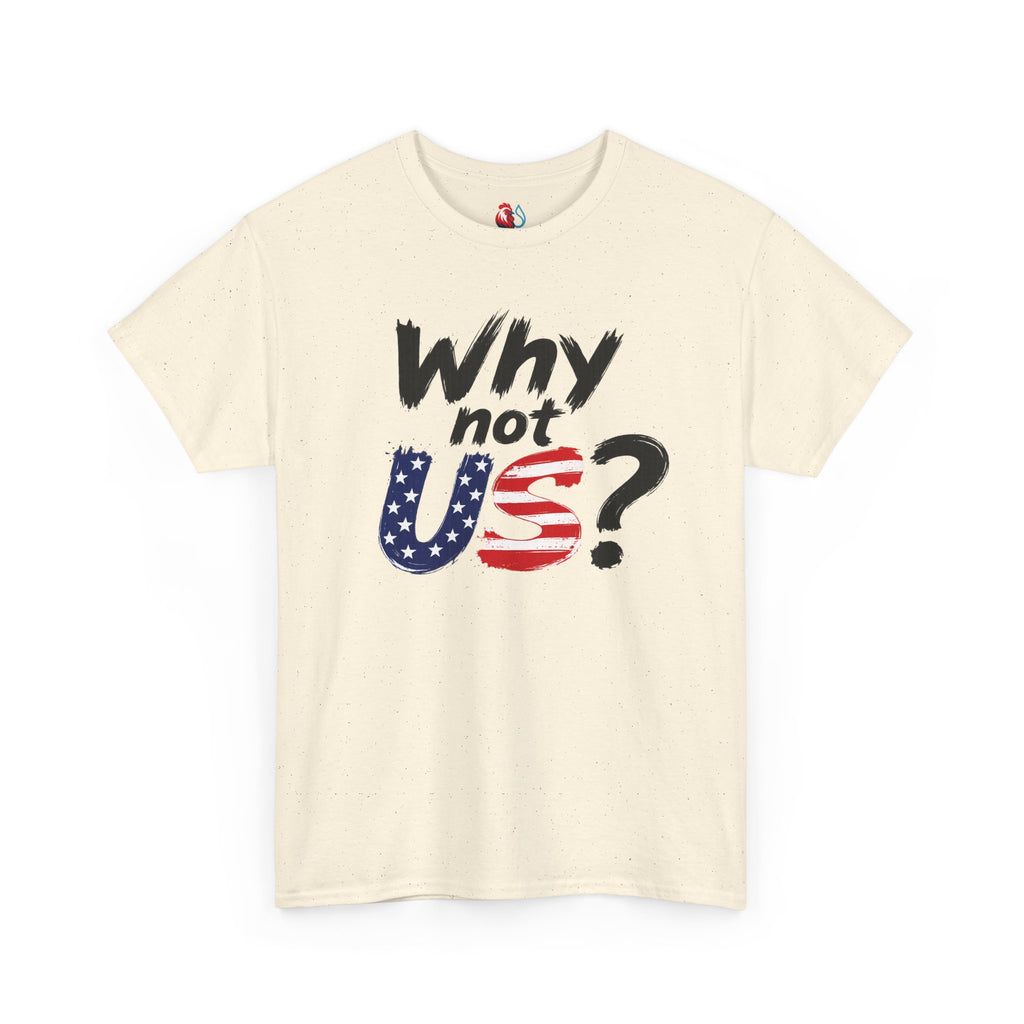Why Not US? Patriotic Graphic Tee
