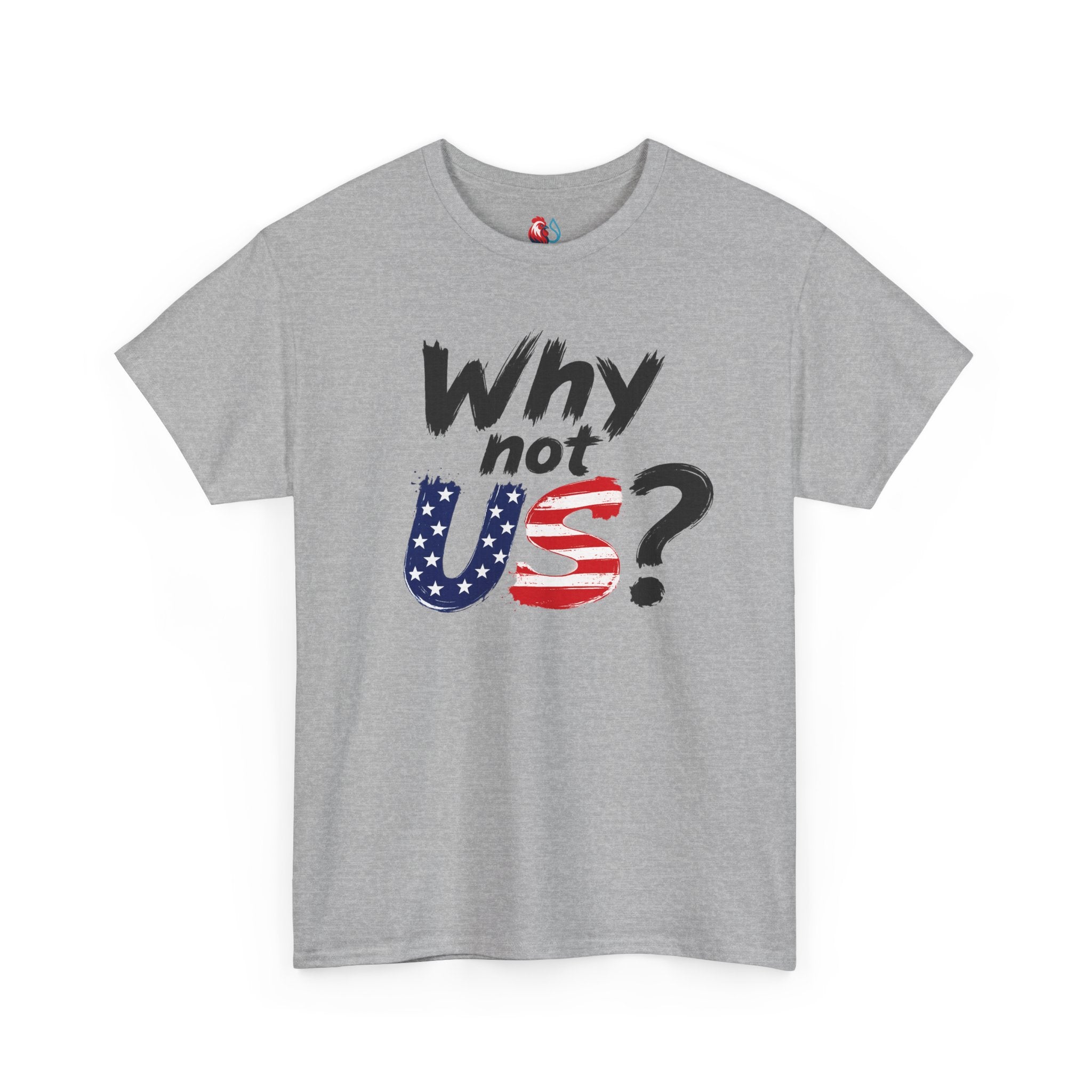 Why Not US? Patriotic Graphic Tee