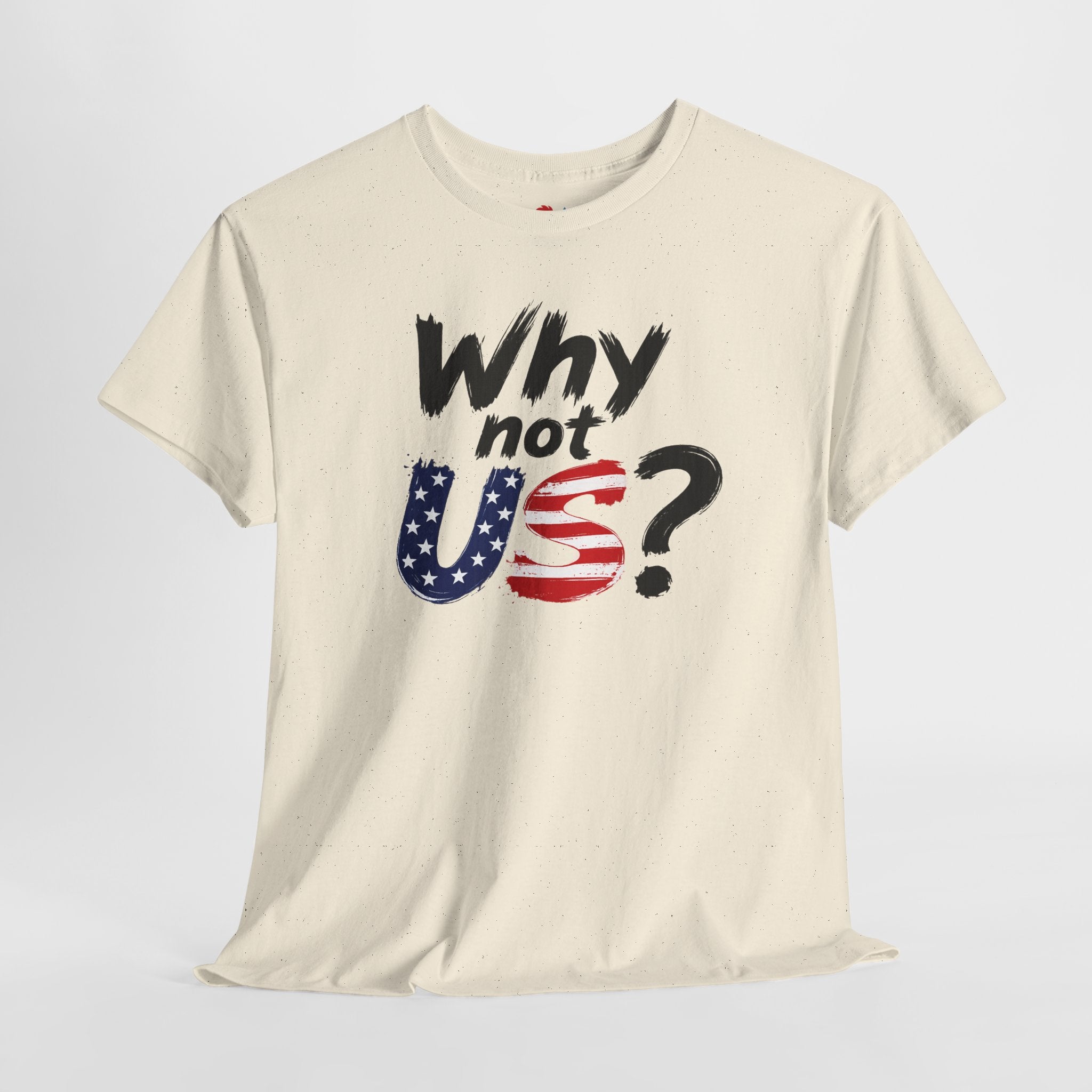 Why Not US? Patriotic Graphic Tee